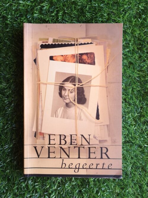 Begeerte - Eben Venter