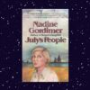 July's People - Nadine Gordimer