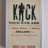 Kick Your Own Ass – Robert Early Johnson secondhand book
