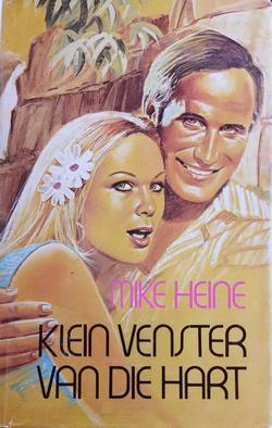 Klein Venster Van Die Hart – Mike Heine