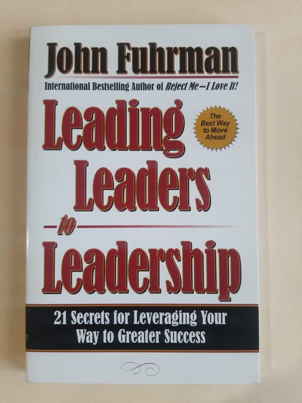Leading Leaders To Leadership – John Fuhrman secondhand book