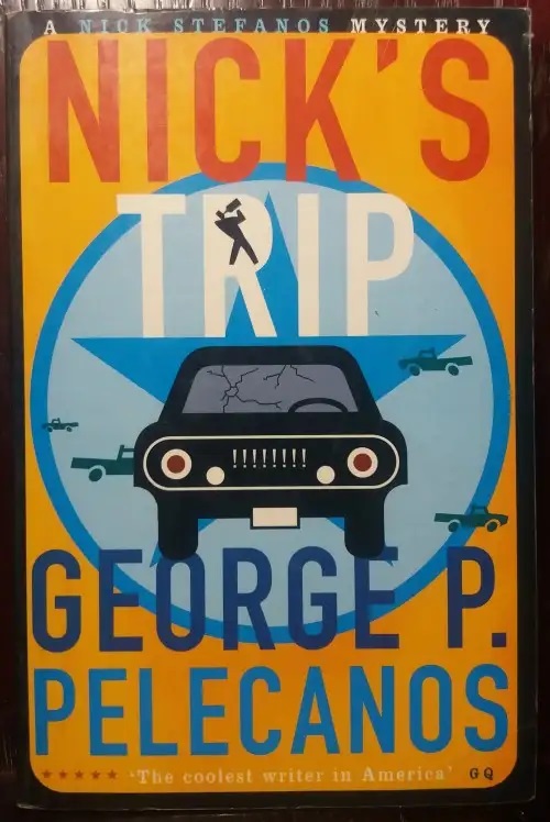 Nick's Trip - George P. Pelecanos Nick’s Trip – George P. Pelecanos secondhand book