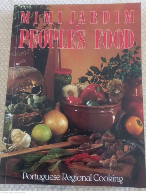 People's Food: Portuguese Regional Cooking -- Mimi Jardim