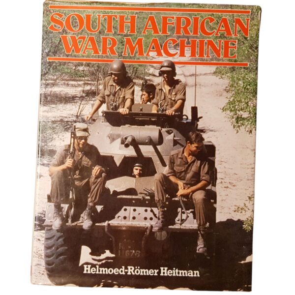 South African War Machine – Helmoed-Römer Heitman
