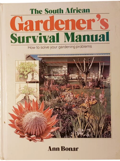 The South African Gardener’s Survival Manual – Ann Bonar