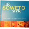 Life: Soweto Style - Mark Lanning