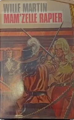 Mam'zelle Rapier - Wille Martin