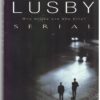 Serial: A Confession — Jim Lusby secondhand book