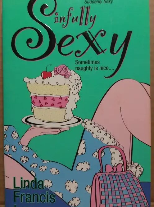 Sinfully Sexy - Linda Francis Lee