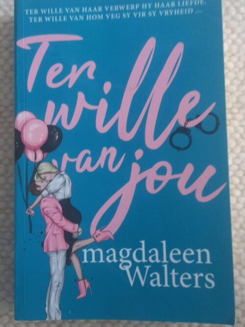 Ter Wille Van Jou - Magdaleen Walters