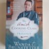 The Amish Cooking Class Trilogy – Wanda E. Brunstetter secondhand book