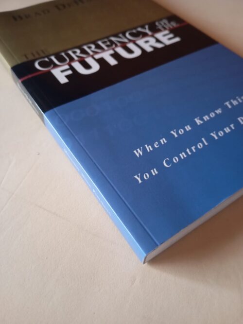 The Currency Of The Future – Brad Dehaven secondhand book