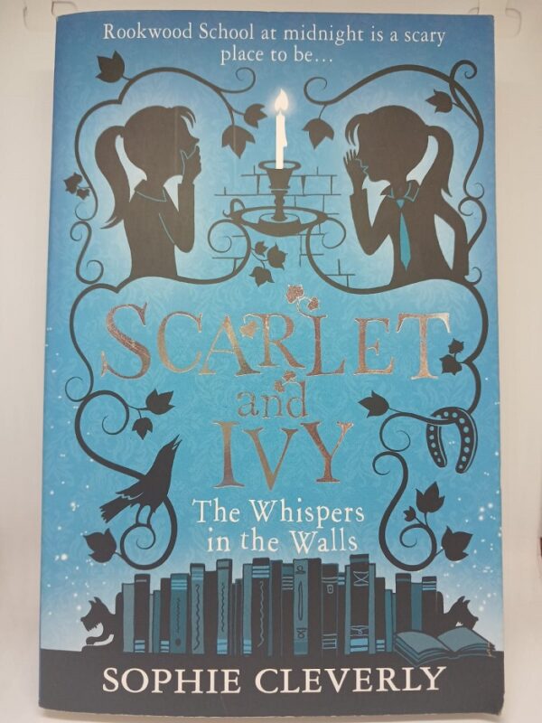 Scarlet And Ivy: The Whispers In The Walls – Sophie Cleverly secondhand book