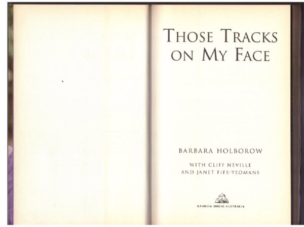 Those Tracks On My Face — Barbara Holborow Et Al. secondhand book