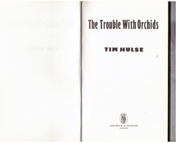 The Trouble With Orchids — Tim Hulse secondhand book