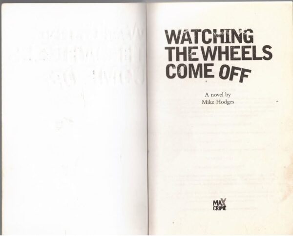 Watching The Wheels Come Off — Mike Hodges secondhand book