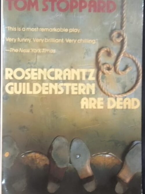 Rosencrantz & Guildenstern Are Dead - Tom Stoppard