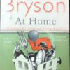 At Home: A Short History Of Private Life – Bill Bryson secondhand book
