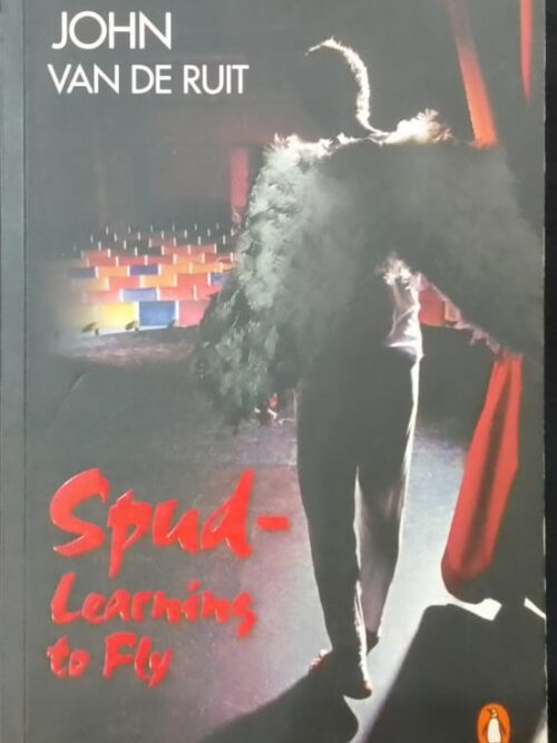Spud: Learning To Fly - John Van De Ruit