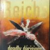 Deadly Decisions - Kathy Reichs