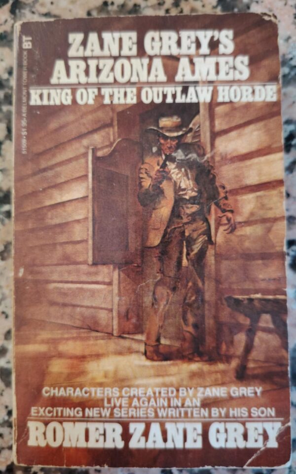 Arizona Ames: King Of The Outlaw Horde – Zane Grey secondhand book