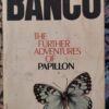 Banco: The Further Adventures Of Papillon – Henri Charrière secondhand book