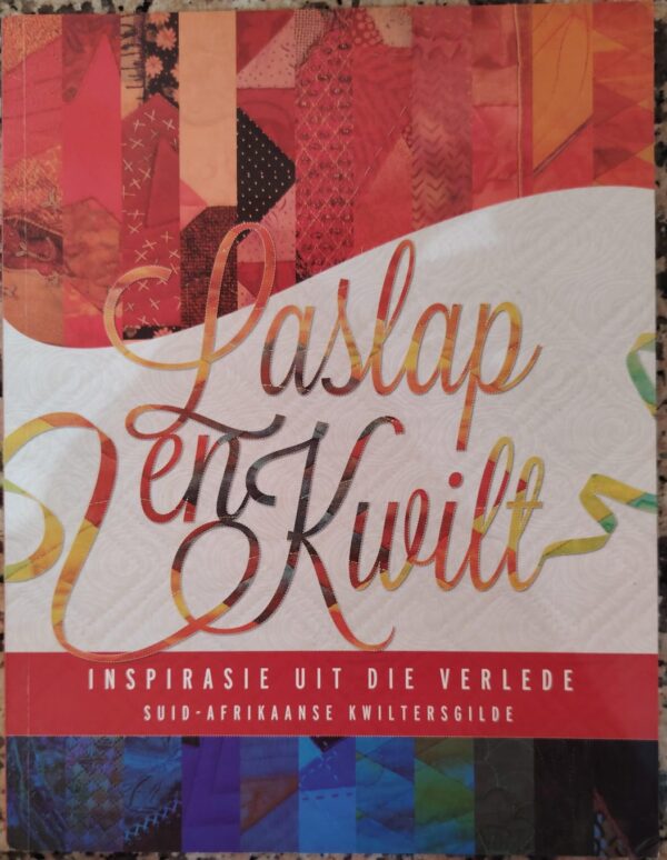 Laslap En Kwilt – Die Suid-Afrikaanse Kwiltergilde secondhand book