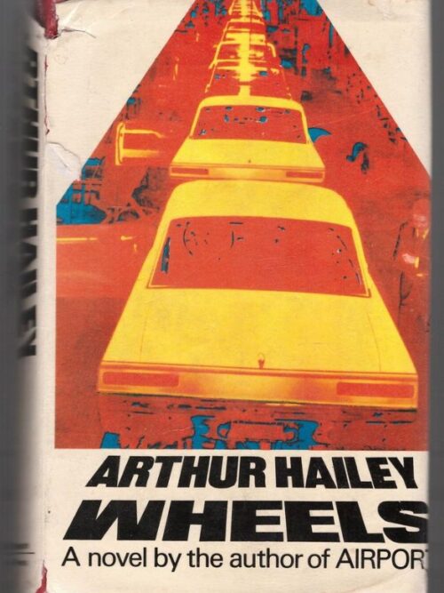Wheels -- Arthur Hailey