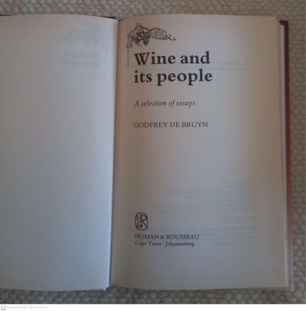 Wine and its people3 Wine And Its People: A Selection Of Essays – Godfrey De Bruyn secondhand book