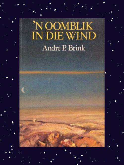 ‘n Oomblik in die Wind - André P. Brink