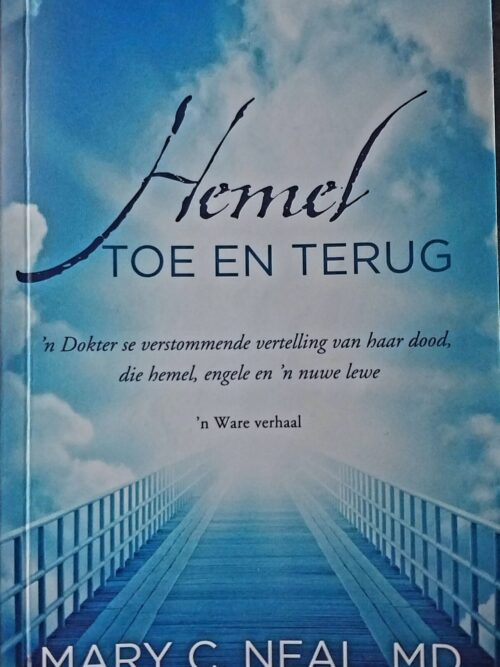 Hemel Toe En Terug - Mary C. Neal