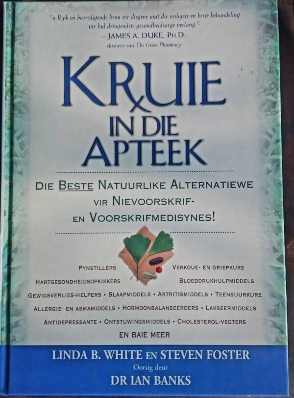Kruie In Die Apteek - Linda B. White, Steven Foster