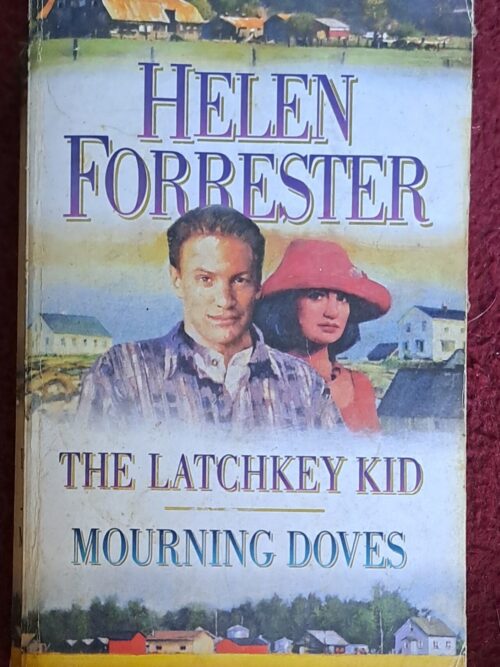 The Latchkey Kid & Mourning Doves - Helen Forrester The Latchkey Kid | Mourning Doves – Helen Forrester secondhand book