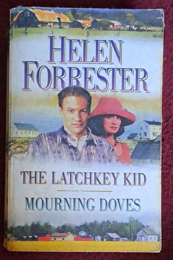 The Latchkey Kid & Mourning Doves - Helen Forrester The Latchkey Kid | Mourning Doves – Helen Forrester secondhand book