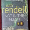 Not In The Flesh – Ruth Rendell secondhand book
