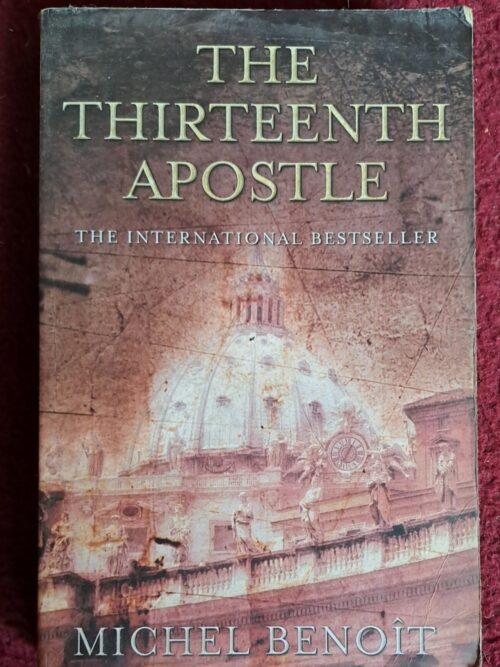 The Thirteenth Apostle - Michael Benoît