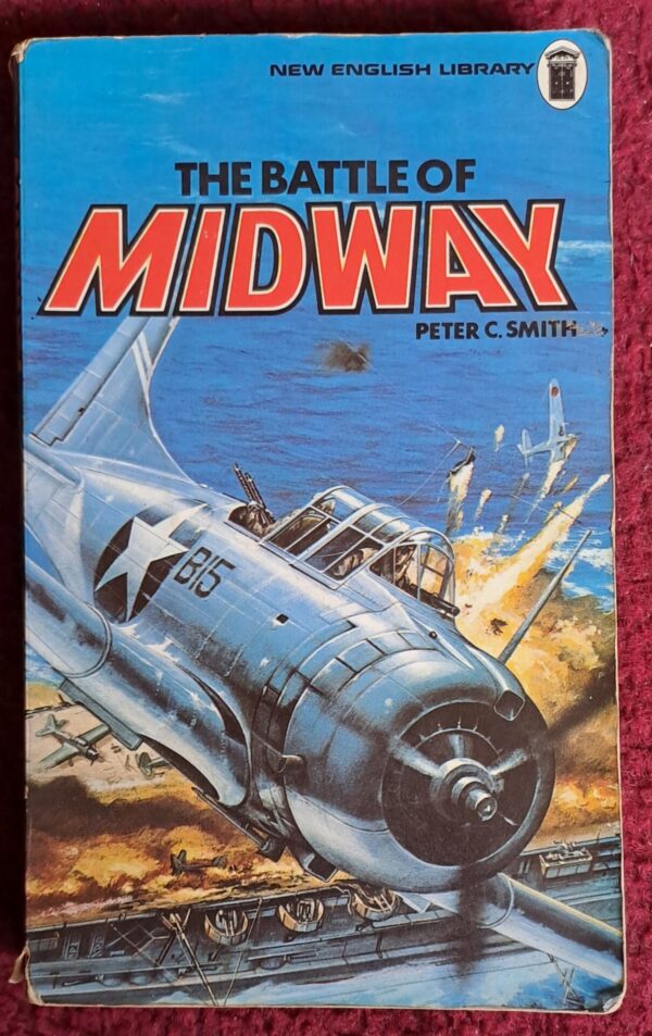 The Battle Of Midway – Peter C Smith secondhand book