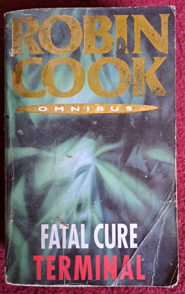 Fatal Cure & Terminal - Robin Cook Fatal Cure & Terminal Omnibus – Robin Cook secondhand book