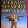 Condition Black – Gerald Seymour secondhand book