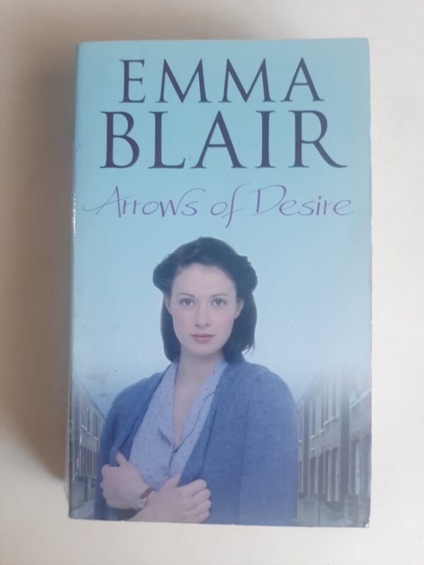 Arrows Of Desire - Emma Blair
