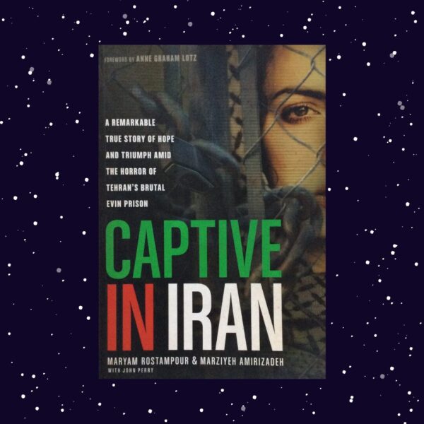 Captive In Iran - Maryam Rostampour, Marziyeh Amirizadeh Captive In Iran – Maryam Rostampour, Marziyeh Amirizadeh secondhand book