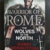 Warrior Of Rome: The Wolves Of The North – Harry Sidebottom secondhand book