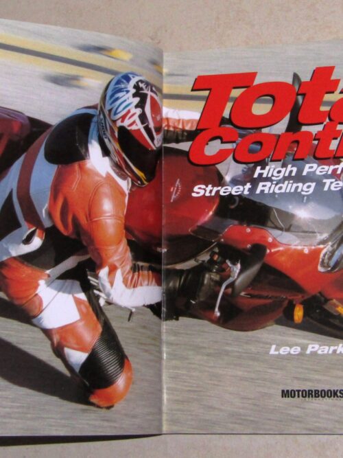 Total Control: High Performance Street Riding Techniques – Lee Parks secondhand book
