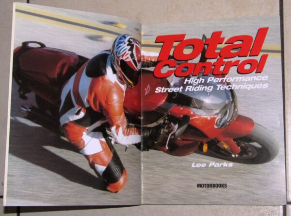 Total Control: High Performance Street Riding Techniques – Lee Parks secondhand book