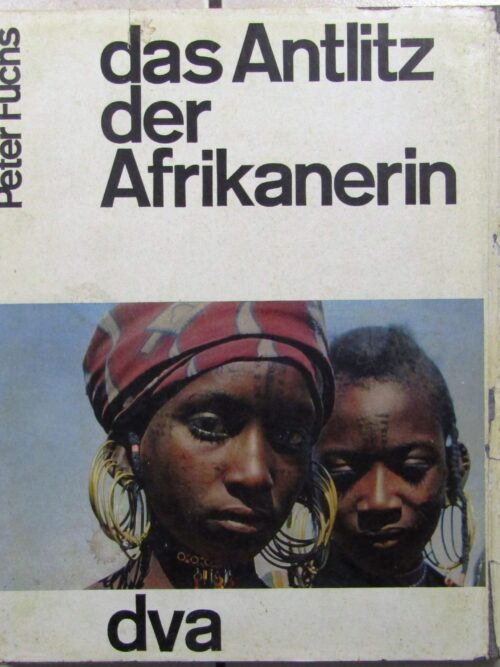 Das Antlitz Der Afrikanerin - Peter Fuchs (German)