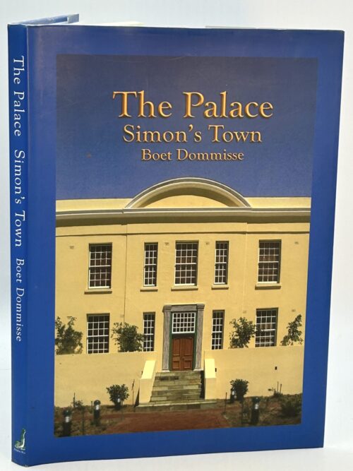 The Palace, Simon’s Town – Boet Dommisse | Signed secondhand book
