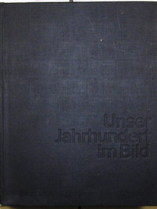 Unser Jahrhundert Im Bild - Kluke, Mann (German)