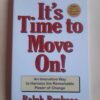 It's Time To Move On! - Ralph Bruksos
