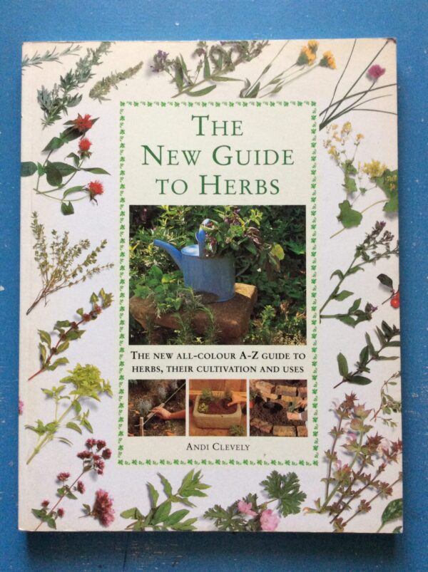 The New Guide To Herbs – Andi Clevely secondhand book