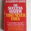 The Success System That Never Fails – W. Clement Stone secondhand book